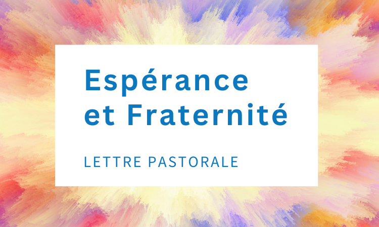 esperance-et-fraternite-lettre-pastorale-de-mgr-le-saux